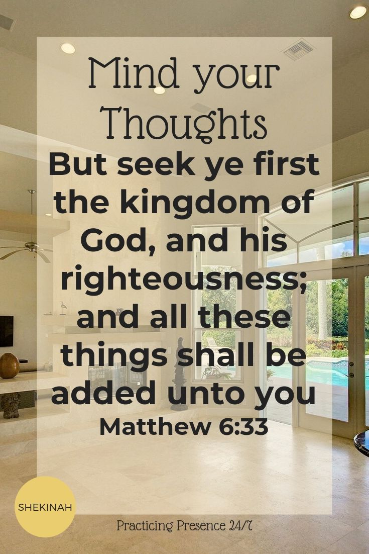 But seek ye first the kingdom of God, and his righteousness; and all these things shall be added unto you. Matthew 6:33